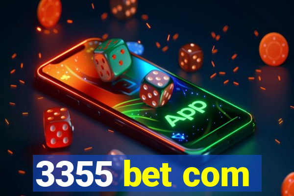 3355 bet com